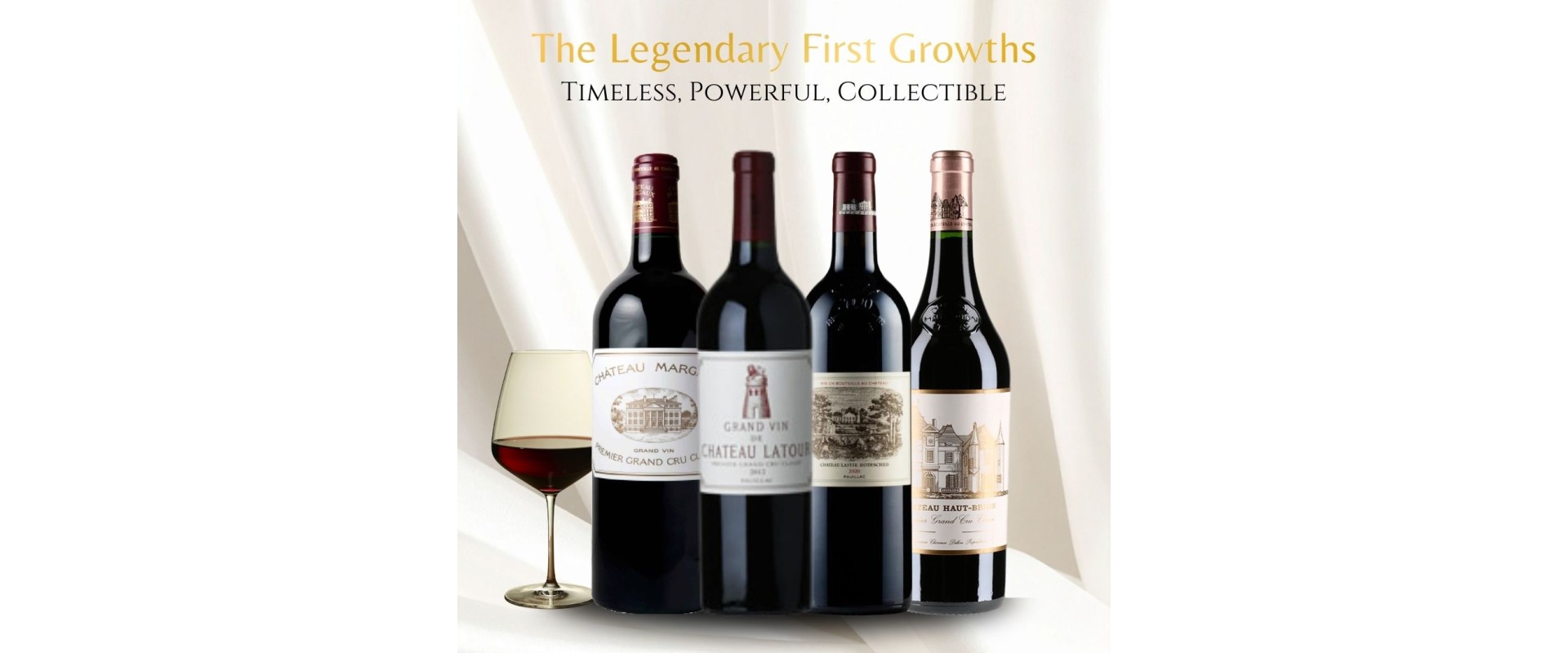 The Legendary First Growths: Timeless, Powerful, Collectible