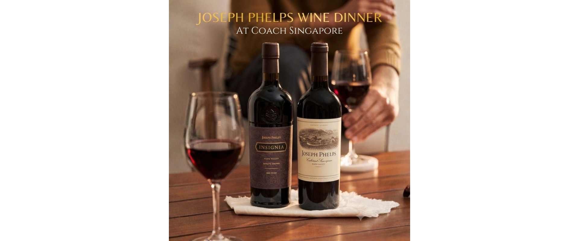 An Exclusive Joseph Phelps Wine Dinner at Coach Singapore